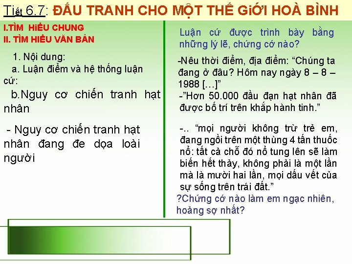 Tiết 6. 7: ĐẤU TRANH CHO MỘT THẾ GiỚI HOÀ BÌNH I. TÌM HiỂU