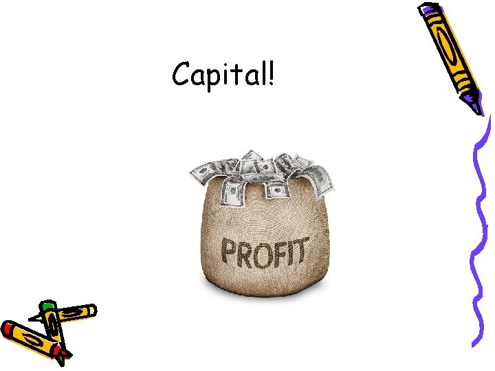 Capital! 