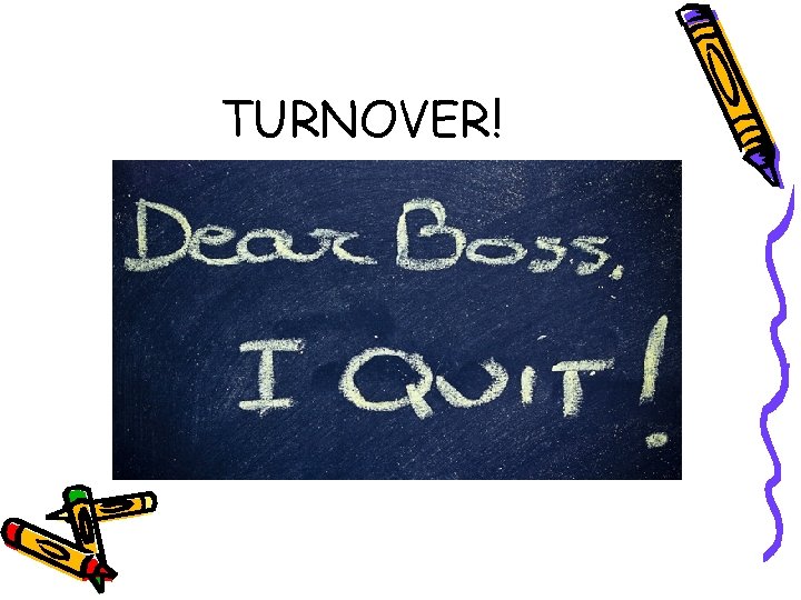 TURNOVER! 