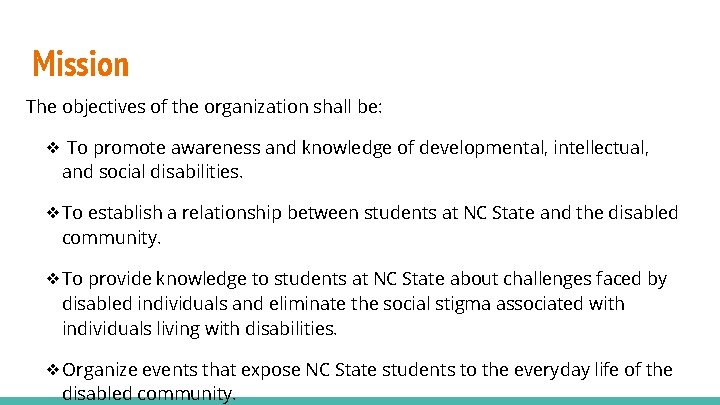 Mission The objectives of the organization shall be: ❖ To promote awareness and knowledge