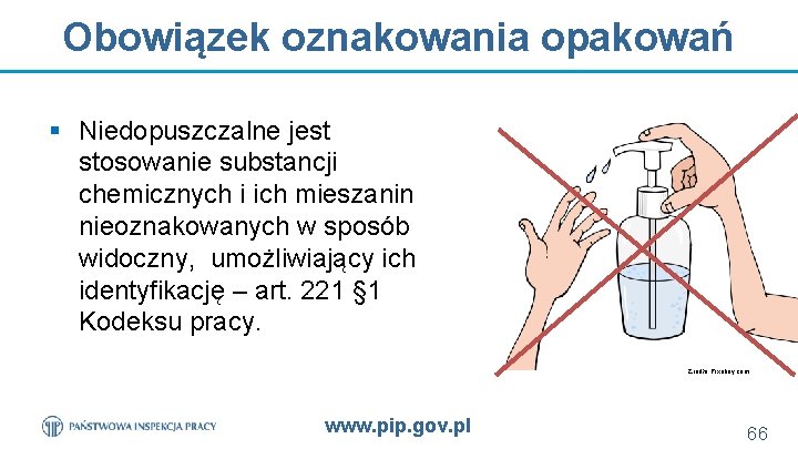 Obowiązek oznakowania opakowań § Niedopuszczalne jest stosowanie substancji chemicznych i ich mieszanin nieoznakowanych w