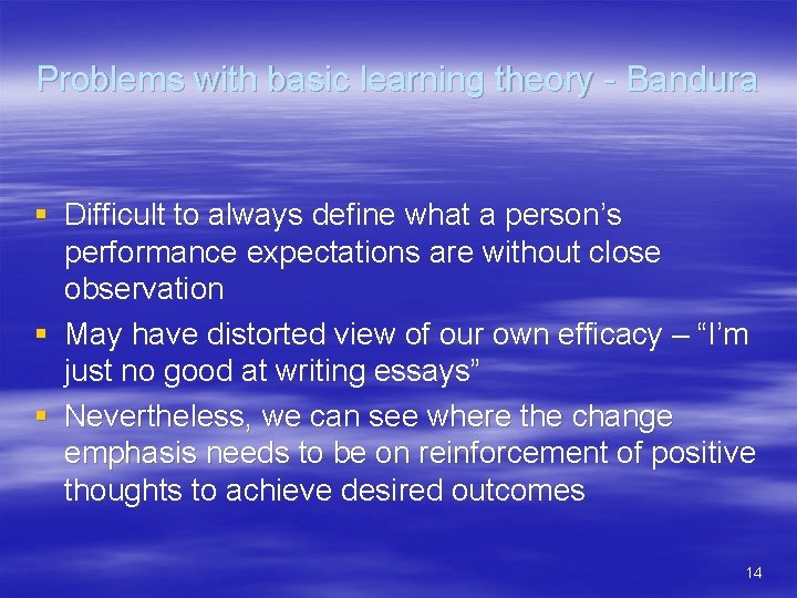 Problems with basic learning theory - Bandura § Difficult to always define what a