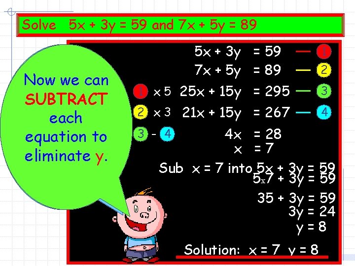 Solve 5 x + 3 y = 59 and 7 x + 5 y