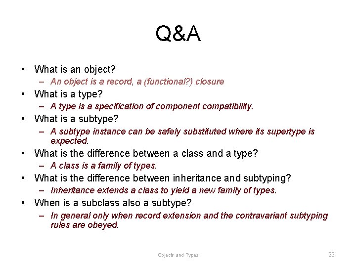 Q&A • What is an object? – An object is a record, a (functional? Q&A • What is an object? – An object is a record, a (functional?