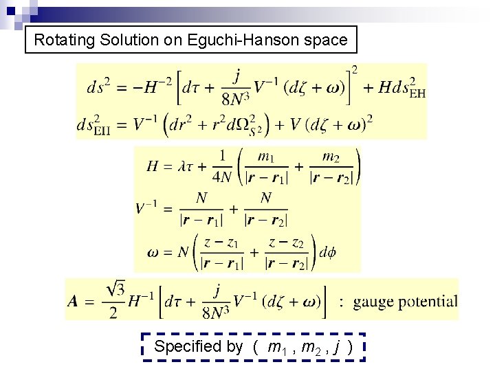 Rotating Solution on Eguchi-Hanson space Specified by ( m 1 , m 2 ,