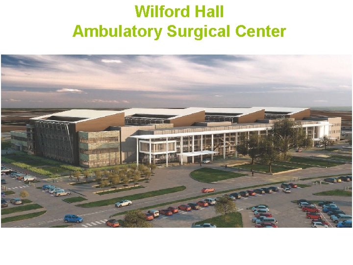 Wilford Hall Ambulatory Surgical Center 