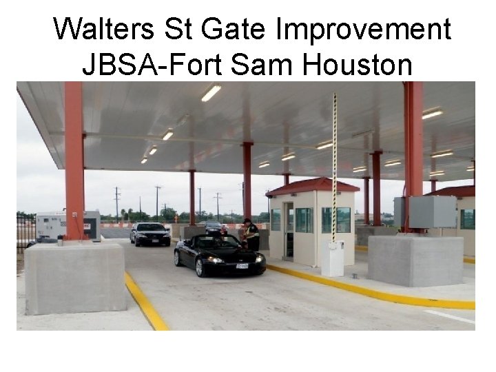 Walters St Gate Improvement JBSA-Fort Sam Houston 
