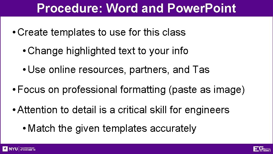 Procedure: Word and Power. Point • Create templates to use for this class • Procedure: Word and Power. Point • Create templates to use for this class •
