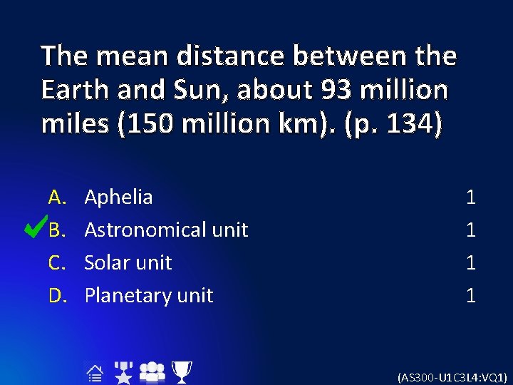 The mean distance between the Earth and Sun, about 93 million miles (150 million
