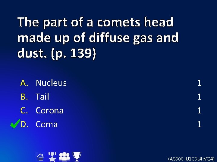 The part of a comets head made up of diffuse gas and dust. (p.