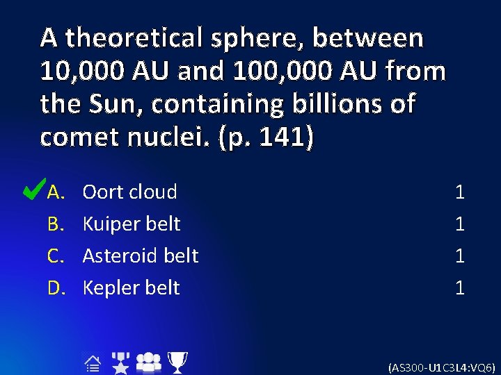 A theoretical sphere, between 10, 000 AU and 100, 000 AU from the Sun,