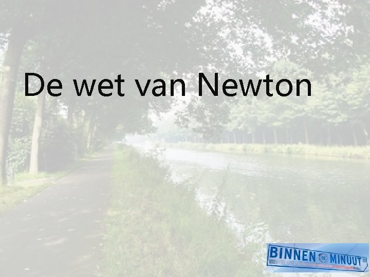 De wet van Newton 