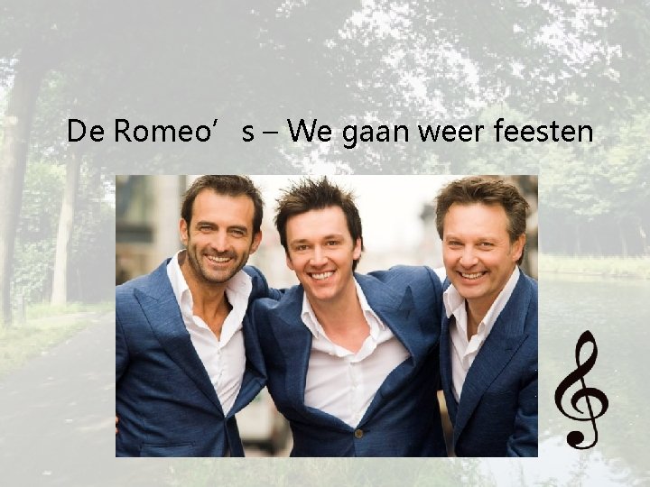 De Romeo’s – We gaan weer feesten 