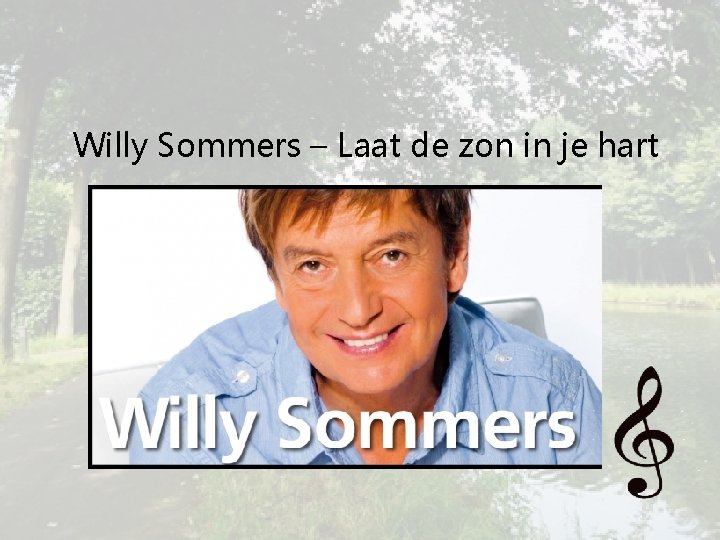 Willy Sommers – Laat de zon in je hart 