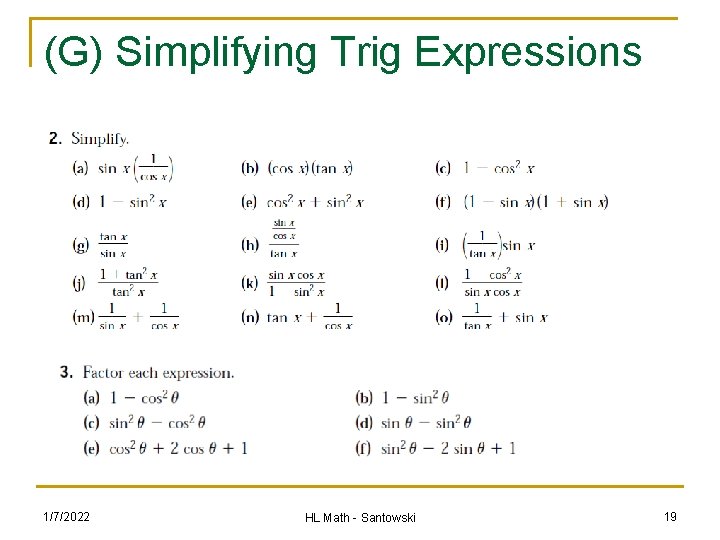 (G) Simplifying Trig Expressions 1/7/2022 HL Math - Santowski 19 