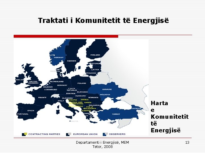 Traktati i Komunitetit të Energjisë Harta e Komunitetit të Energjisë Departamenti i Energjisë, MEM