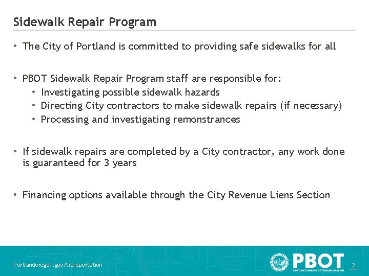 Sidewalk Repair Program • The City of Portland is committed to providing safe sidewalks