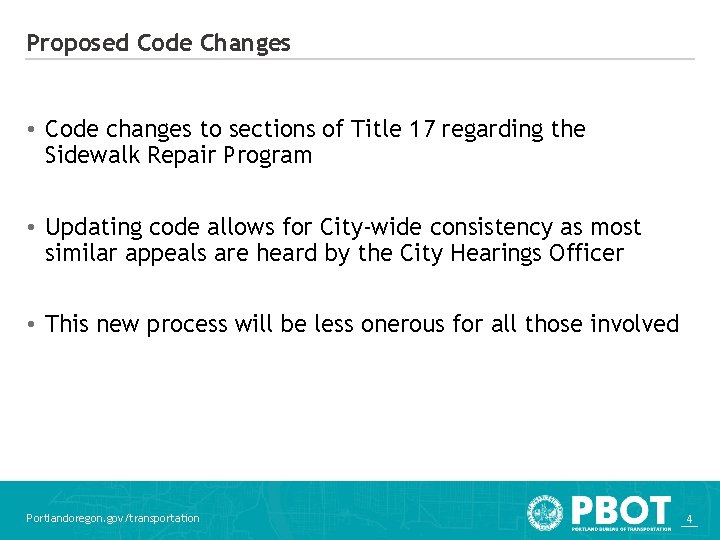 Proposed Code Changes • Code changes to sections of Title 17 regarding the Sidewalk