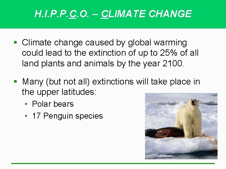 H. I. P. P. C. O. – CLIMATE CHANGE § Climate change caused by