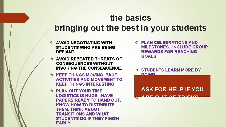 the basics bringing out the best in your students AVOID NEGOTIATING WITH STUDENTS WHO