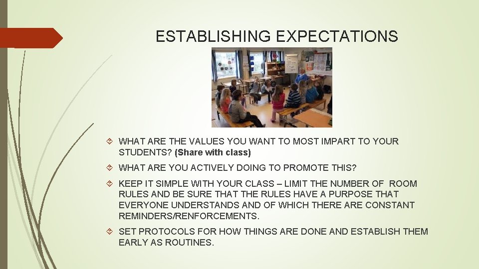 ESTABLISHING EXPECTATIONS WHAT ARE THE VALUES YOU WANT TO MOST IMPART TO YOUR STUDENTS?