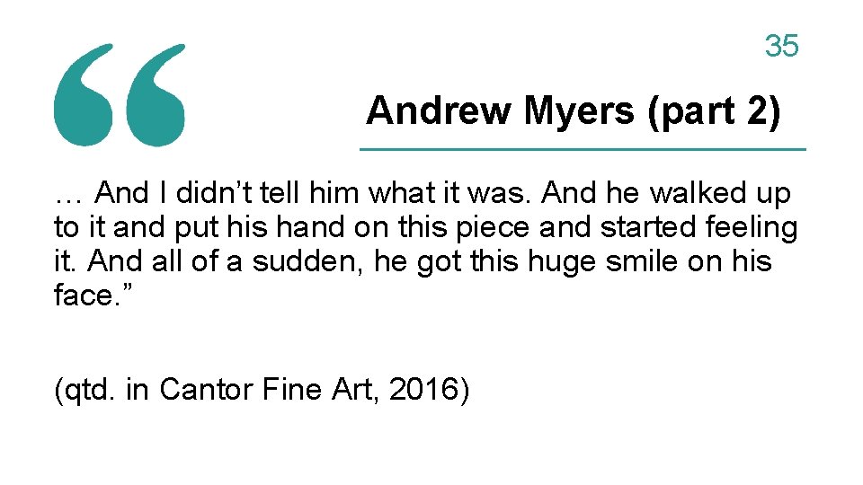 35 Andrew Myers (part 2) … And I didn’t tell him what it was.