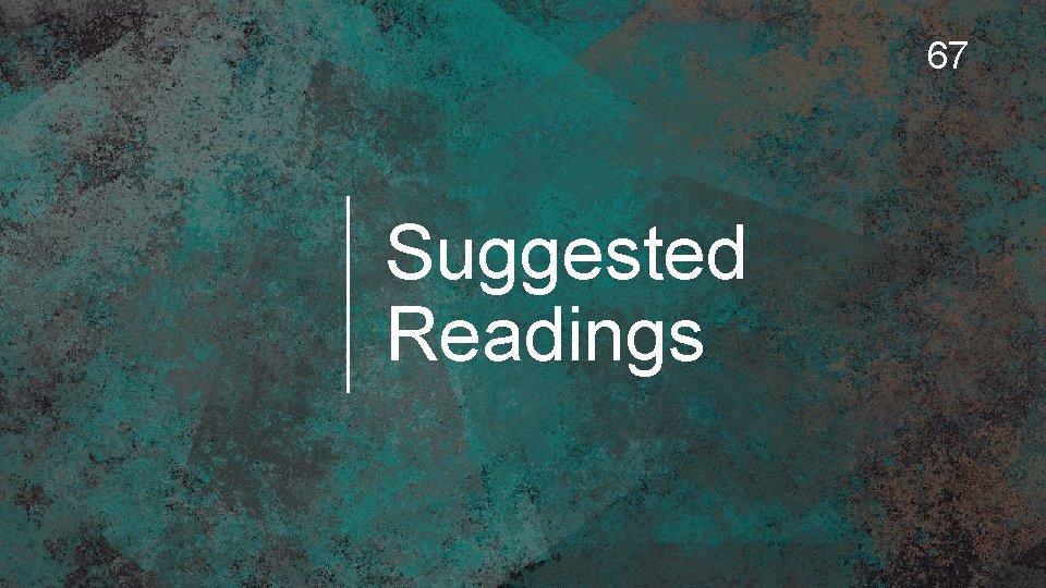 67 Suggested Readings 