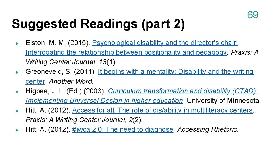 Suggested Readings (part 2) ● ● ● 69 Elston, M. M. (2015). Psychological disability