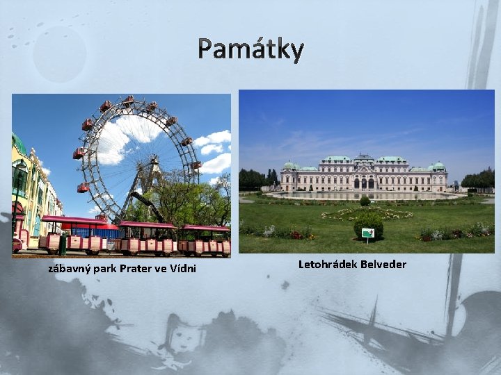 Památky zábavný park Prater ve Vídni Letohrádek Belveder 