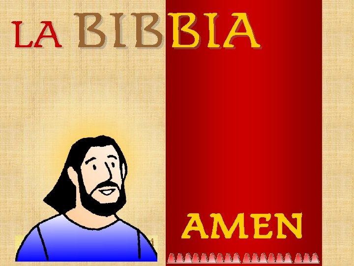 LA BIBBIA E la Parola si è fatta Carne. Gesù Cristo ci rivela quel