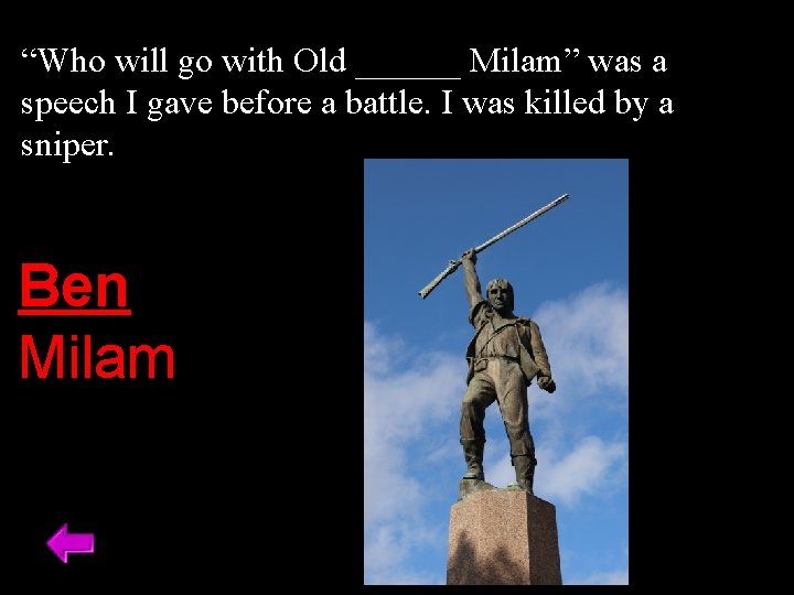 “Who will go with Old ______ Milam” was a speech I gave before a