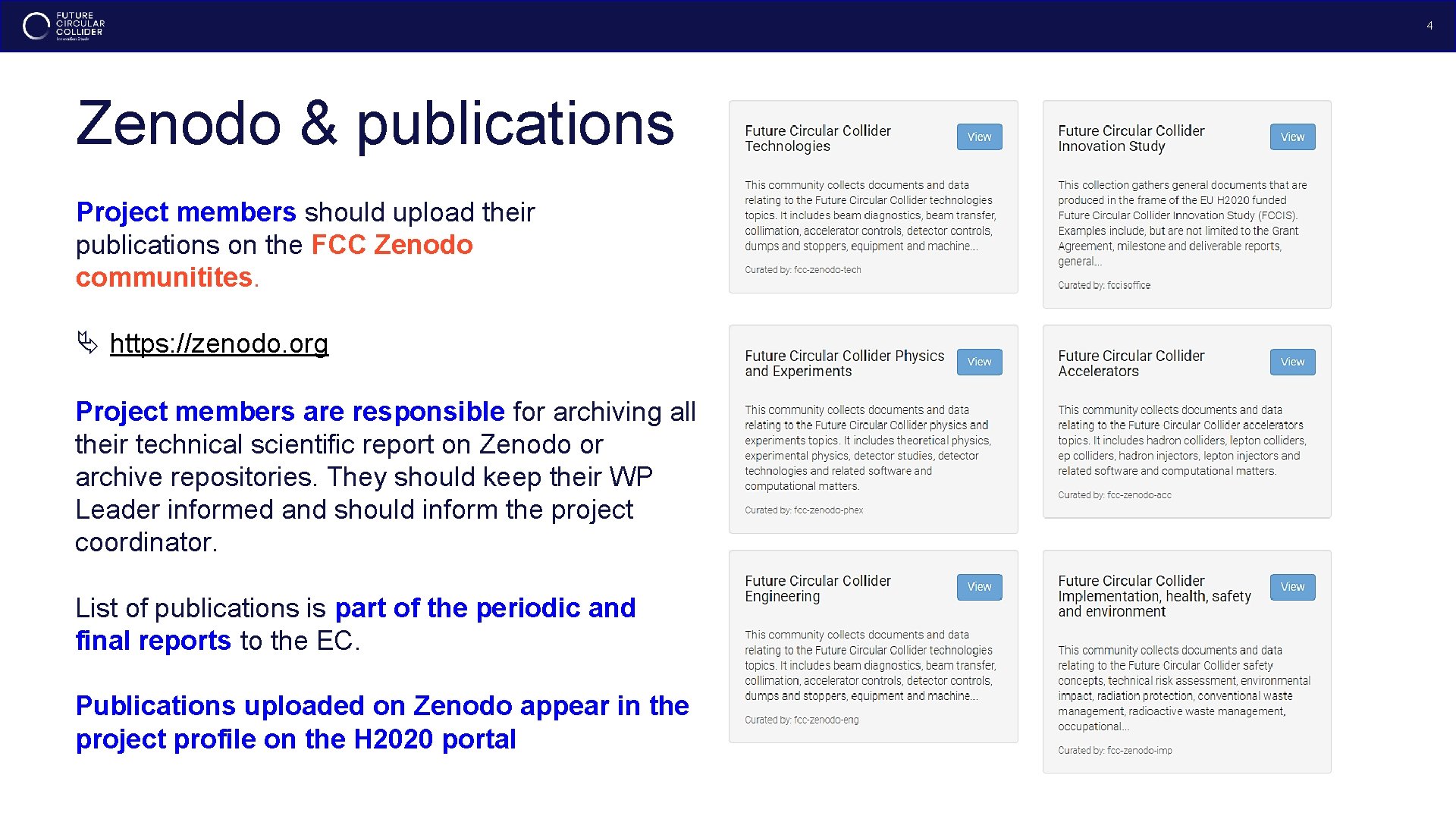 4 Zenodo & publications Project members should upload their publications on the FCC Zenodo