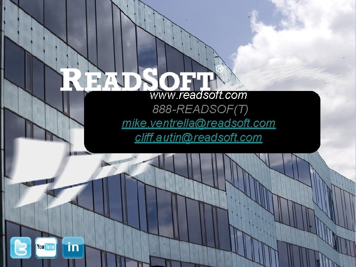 www. readsoft. com 888 -READSOF(T) mike. ventrella@readsoft. com cliff. autin@readsoft. com 
