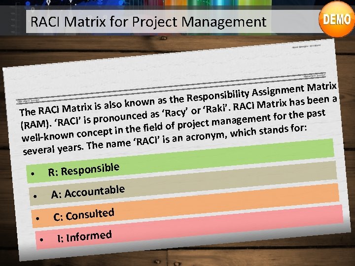 RACI Matrix for Project Management t Matrix n e m n ig s s
