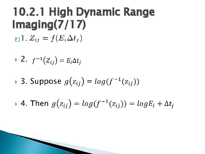 10. 2. 1 High Dynamic Range Imaging(7/17) � 