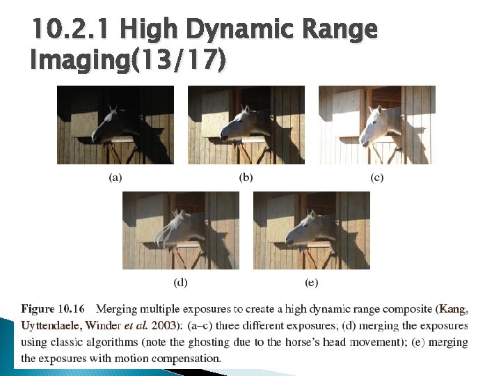 10. 2. 1 High Dynamic Range Imaging(13/17) 