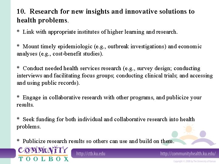 10. Research for new insights and innovative solutions to health problems. * Link with
