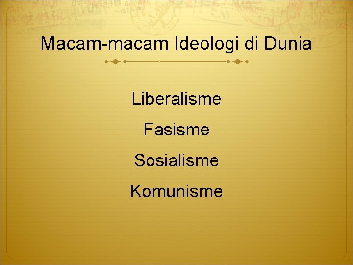 Macam-macam Ideologi di Dunia Liberalisme Fasisme Sosialisme Komunisme 