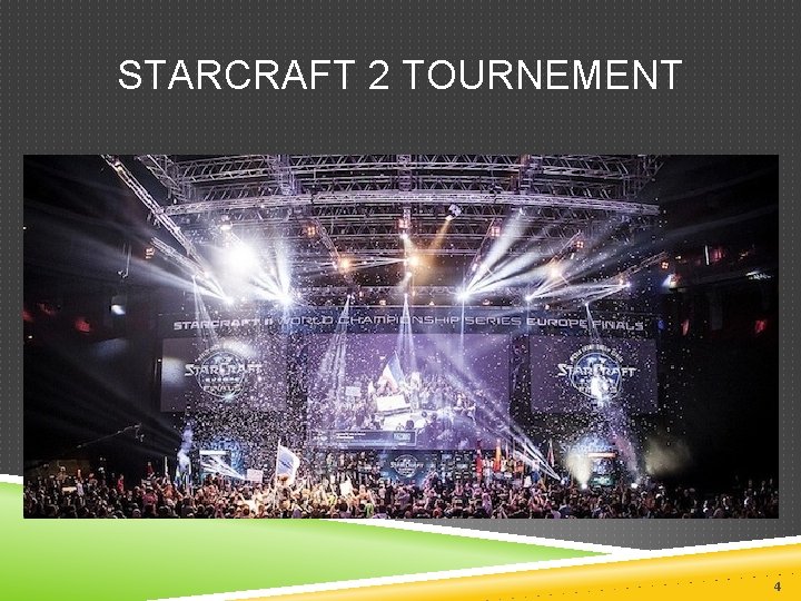 STARCRAFT 2 TOURNEMENT 4 
