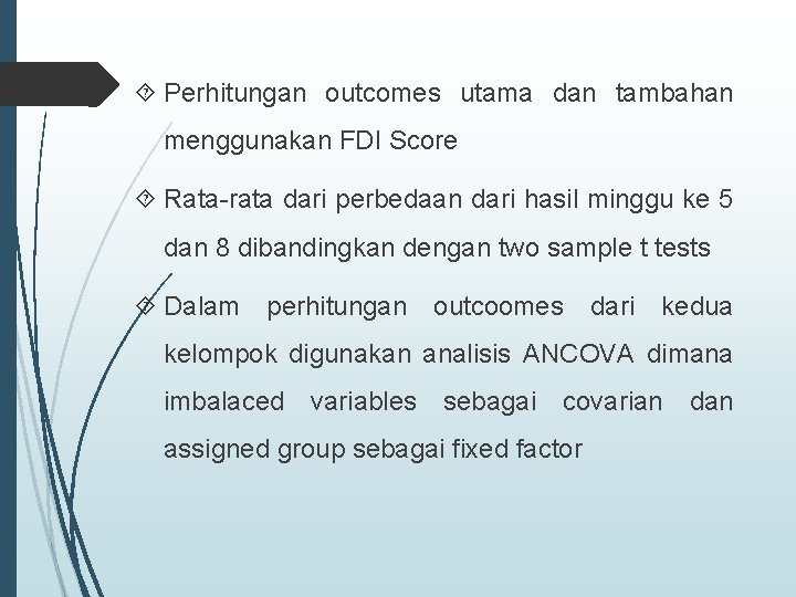  Perhitungan outcomes utama dan tambahan menggunakan FDI Score Rata-rata dari perbedaan dari hasil