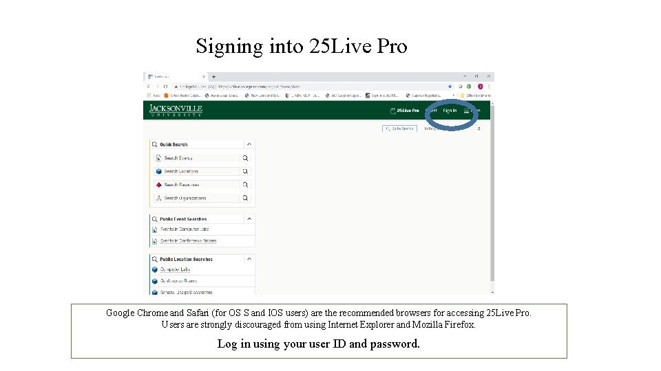Signing into 25 Live Pro Google Chrome and Safari (for OS S and IOS