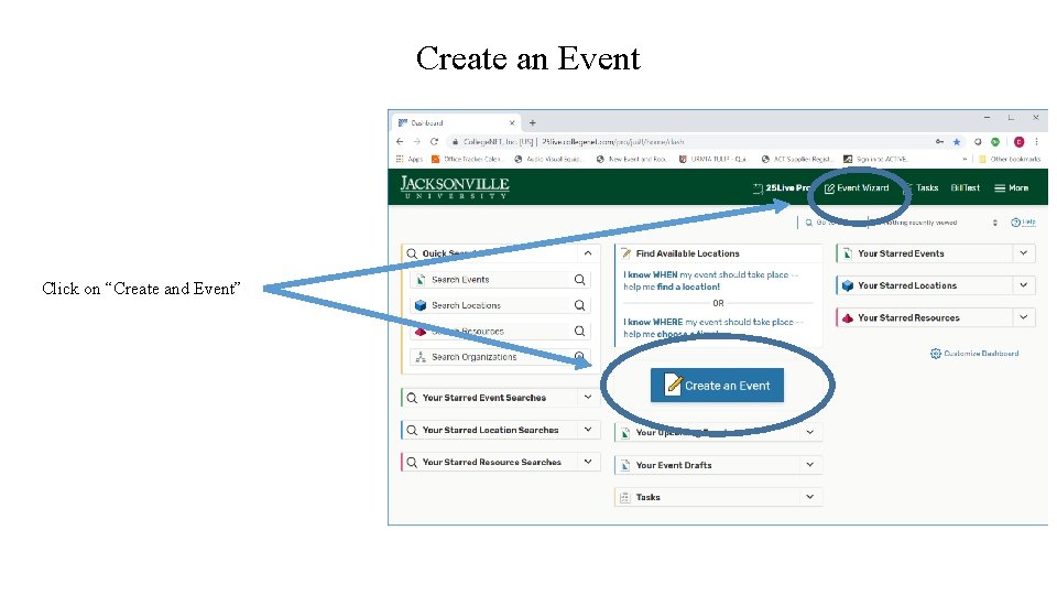 Create an Event Click on “Create and Event” 