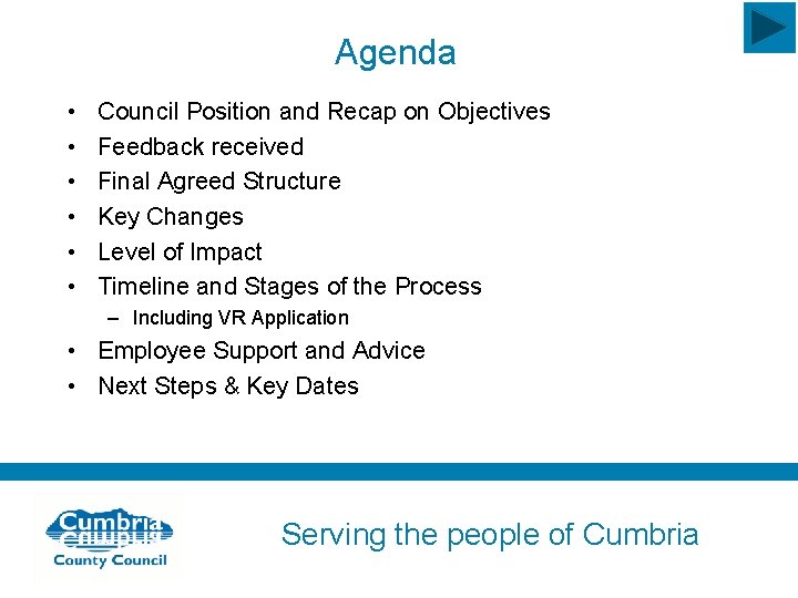 Agenda • • • Council Position and Recap on Objectives Feedback received Final Agreed