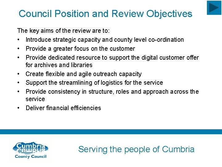 Council Position and Review Objectives The key aims of the review are to: •