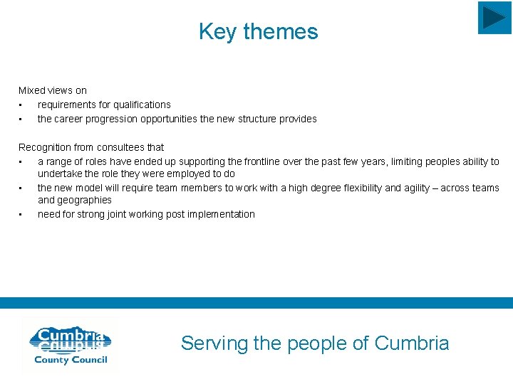 Key themes Mixed views on • requirements for qualifications • the career progression opportunities