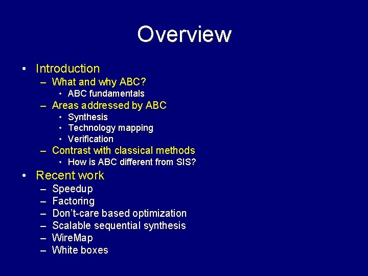 Overview • Introduction – What and why ABC? • ABC fundamentals – Areas addressed