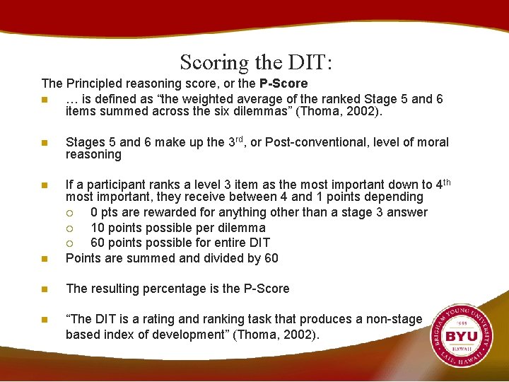Scoring the DIT: The Principled reasoning score, or the P-Score n … is defined