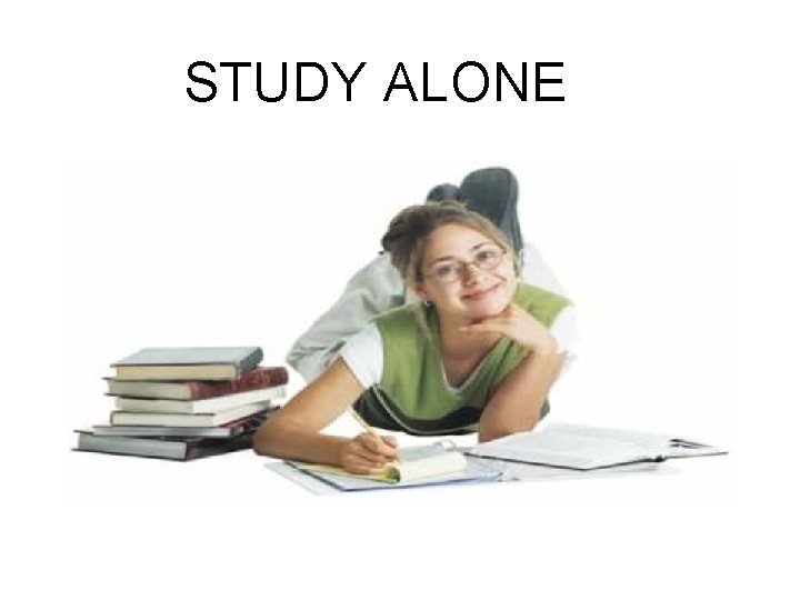 STUDY ALONE 