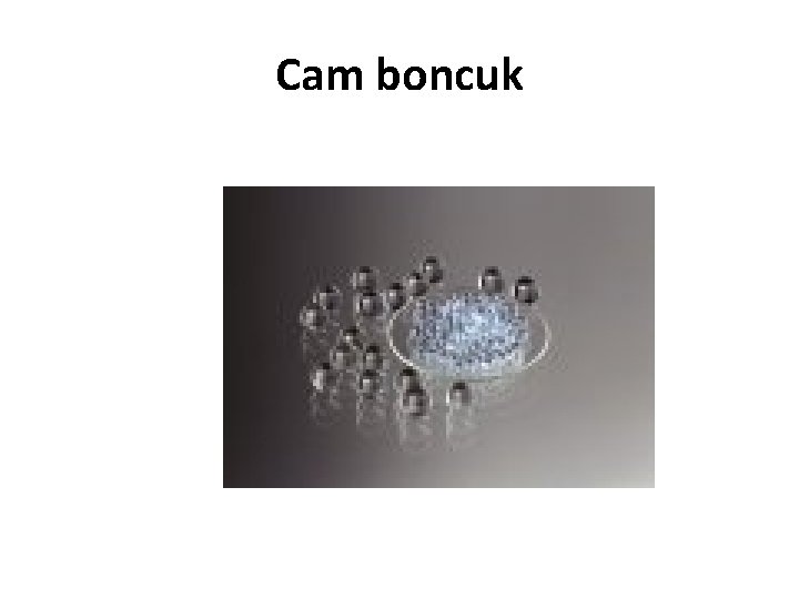 Cam boncuk 