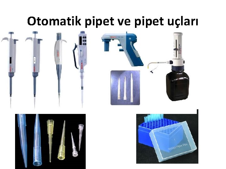 Otomatik pipet ve pipet uçları 